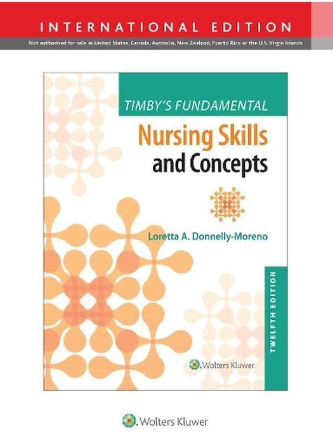 Timby s Fundamental Nursing Skills and Concepts International edition Ed 12