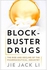 Blockbuster Drugs The Rise and Fall of the Pharmaceutical Industry