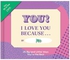 You! I Love You Because... (You Fill in The Love Journal)