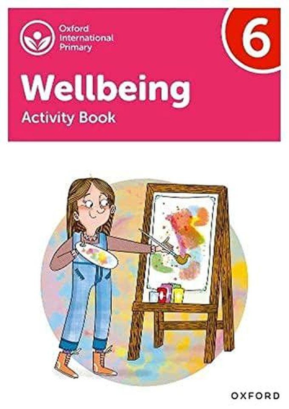 Oxford University Press Oxford International Primary Wellbeing: Activity Book 6 ,Ed. :1