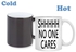 Shhh No One Cares Magic Mug -Black/white - 250 Ml