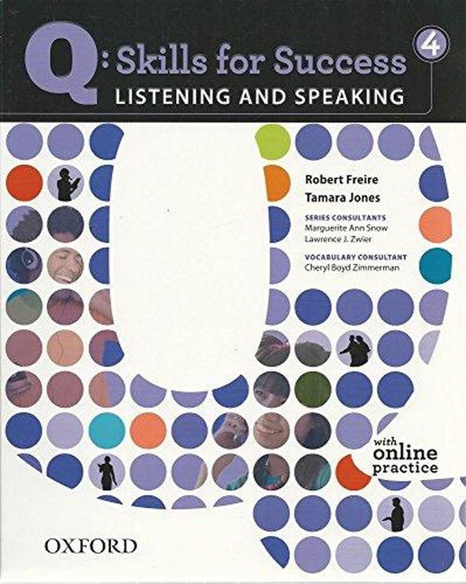 Oxford University Press Q Skills for Success: Listening and Speaking 4: Student Book with Online Practice ,Ed. :1