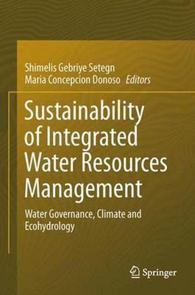 Sustainability Of Integrated Water Resources Management : Water Governance, Climate And Ecohydrology