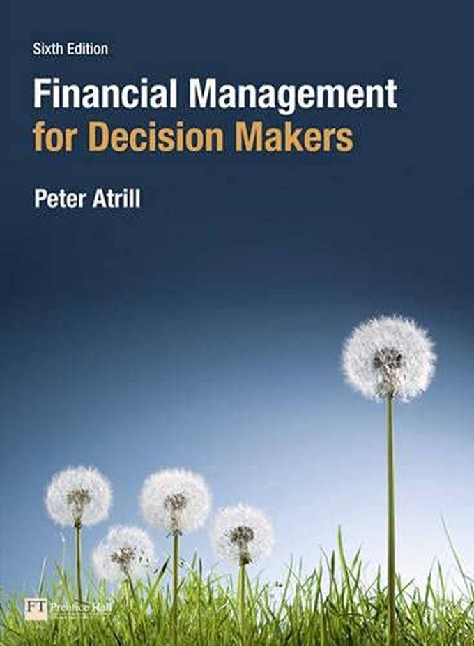 Pearson Financial Management For Decision Makers ,Ed. :6
