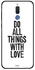 Skin Case Cover -for Huawei Mate 10 Lite Do All Things With Love Do All Things With Love