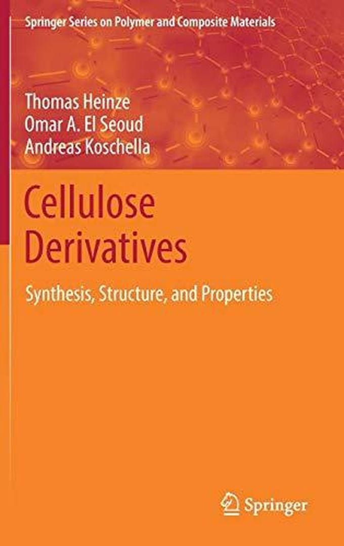 Cellulose Derivatives: Synthesis, Structure, and Properties ,Ed. :1