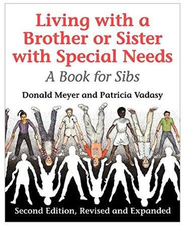 Living With A Brother Or Sister With Special Needs: A Book For Sibs Paperback