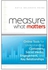 Measure What Matters Hardcover