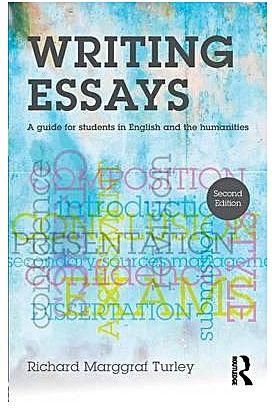 Writing Essays : A Guide for Students in English and the Humanities
