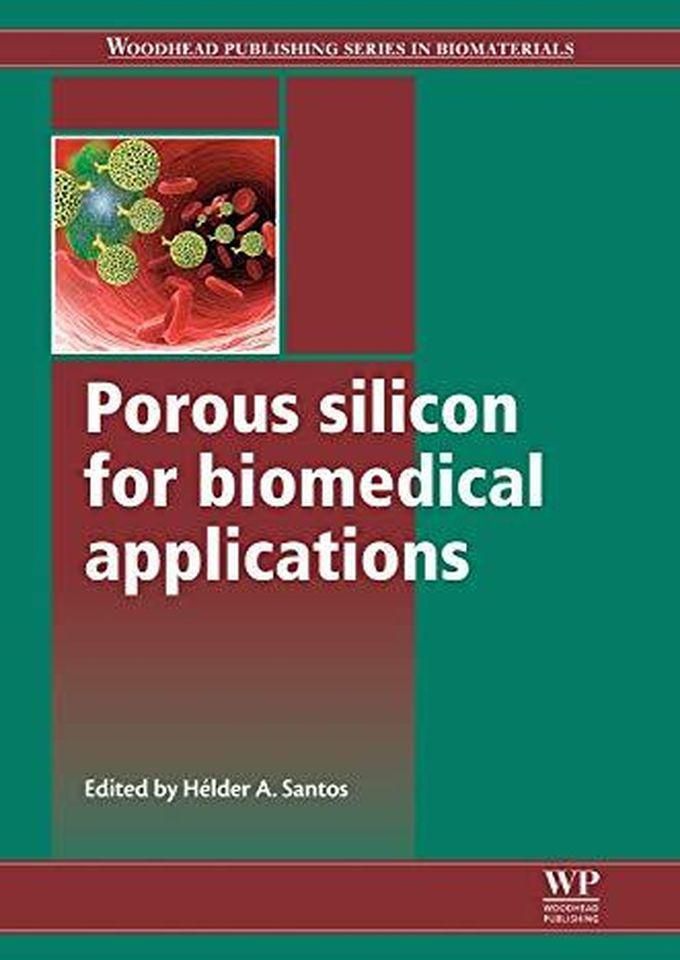 Porous Silicon for Biomedical Applications ,Ed. :1