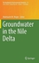 Groundwater in the Nile Delta (The Handbook of Environmental Chemistry) ,Ed. :1