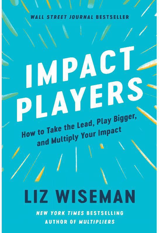 Impact Players - How to Take The Lead