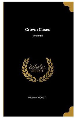 Crown Cases Volume II Paperback English by William Moody