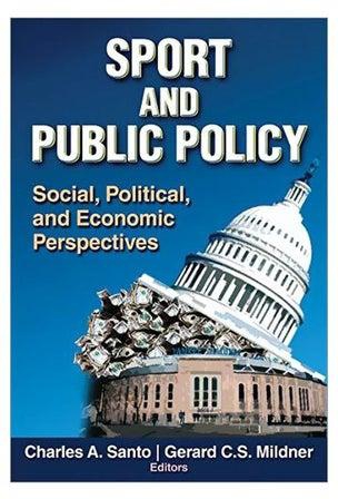Sport And Public Policy: Social, Political, And Economic Perspectives Hardcover English by Charles A. Santo - 01-May-10