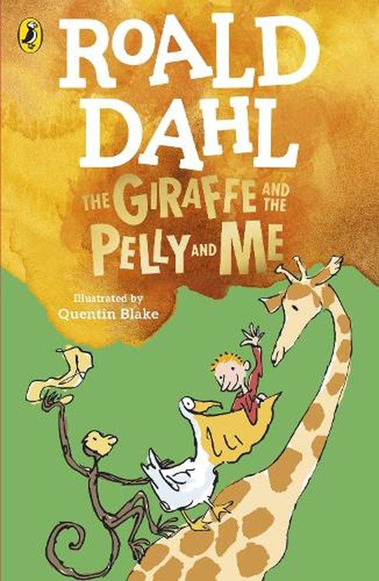 ROALD DAHL THE GIRAFFE AND THE PELLY AND ME