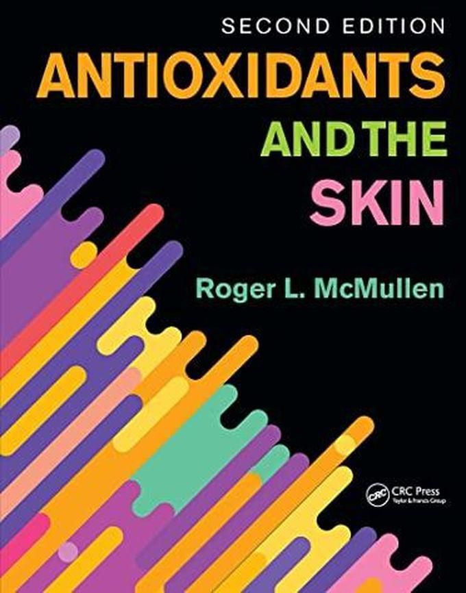 Taylor Antioxidants and the Skin: Second Edition ,Ed. :2