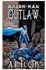 Outlaw: A Superhero Novel [Axiom-Man Saga Book 4] Paperback