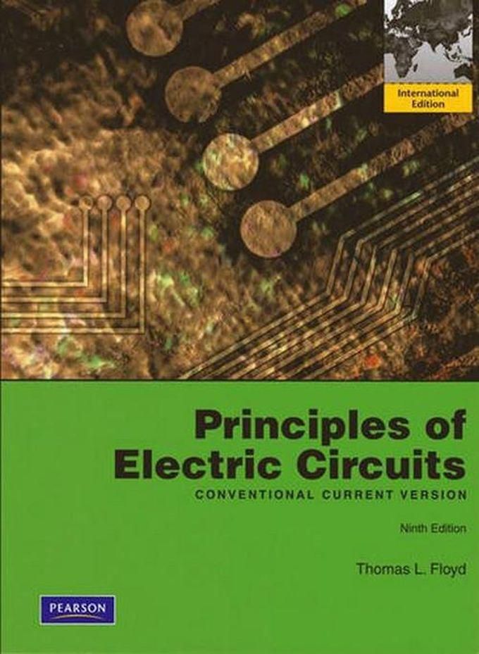 Principles Of Electric Circuits: Conventional Current Version Book