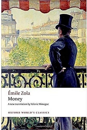 Money (Oxford World's Classics) By Emile Zola. Valerie Minogue