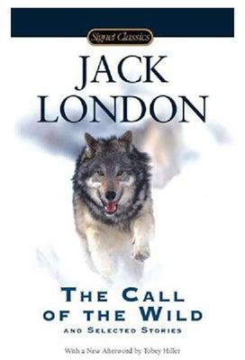 The Call Of The Wild And Selected Stories‎ غلاف ورقي اللغة الإنجليزية by Jack London - 2009
