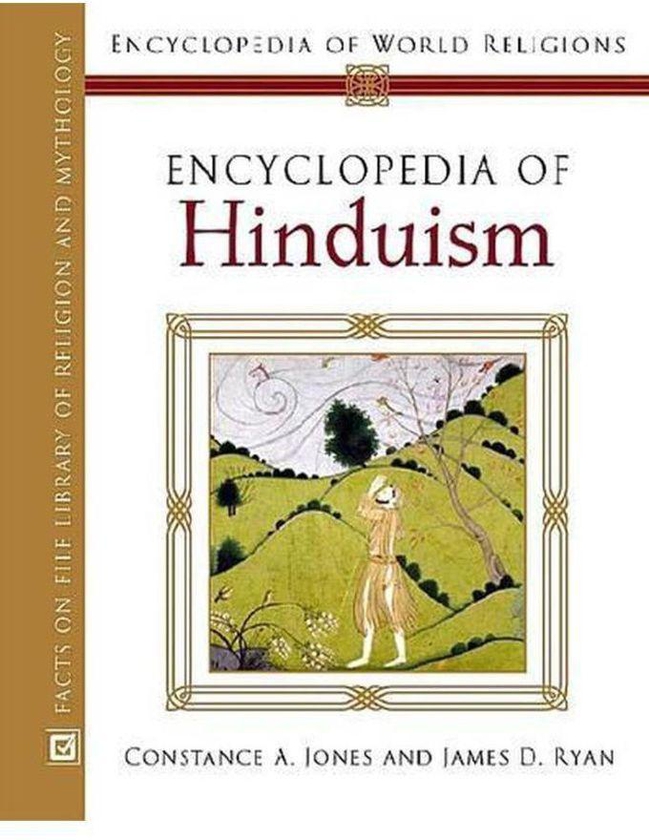 Encyclopedia of Hinduism (Encyclopedia of World Religions)