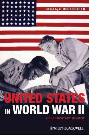 United States In World War Ii: A Documentary Reader