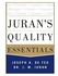 Juran`S Quality Essentials: For Leaders ,Ed. :1