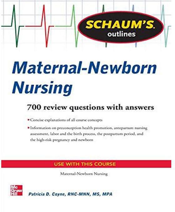 Generic Schaum's Outline of Maternal/Newborn Nursing : 748 Review Questions