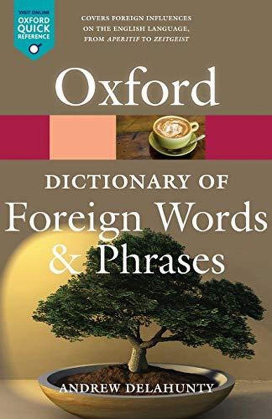 Oxford University Press Oxford Dictionary of Foreign Words and Phrases ,Ed. :2