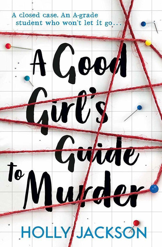 A Good Girl's Guide To Murder -By Holly Jackson