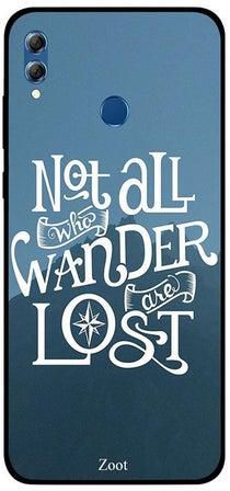 Skin Case Cover -for Huawei Honor 8X Not All Those Who Wander Are Lost Not All Those Who Wander Are Lost