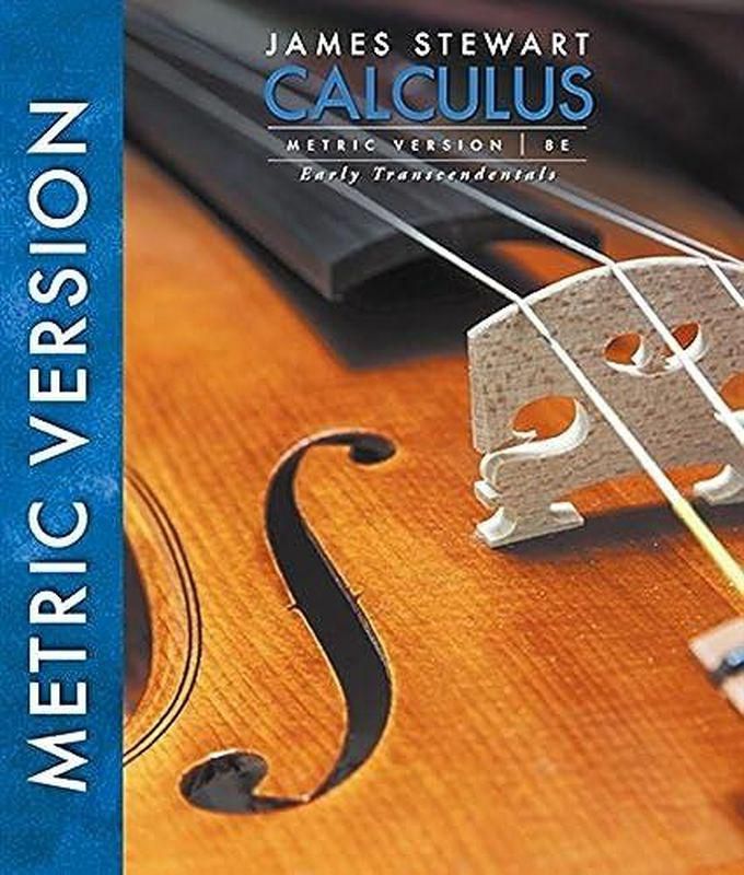 Cengage Learning Calculus, Early Transcendentals, International Metric Edition ,Ed. :8