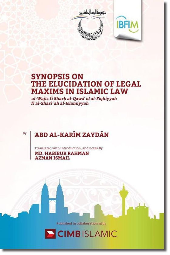 Uumpress Synopsis on the Elucidation of Legal Maxims in Islamic Law
