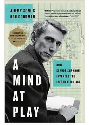 A Mind At Play: How Claude Shannon Invented The Information Age Paperback