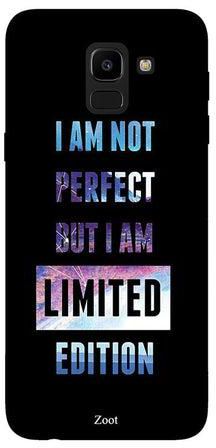 غطاء واقٍ لهاتف سامسونج جالاكسيJ6 مطبوع عليه عبارة "I Am Not Perfect But I Am Limited Edition"