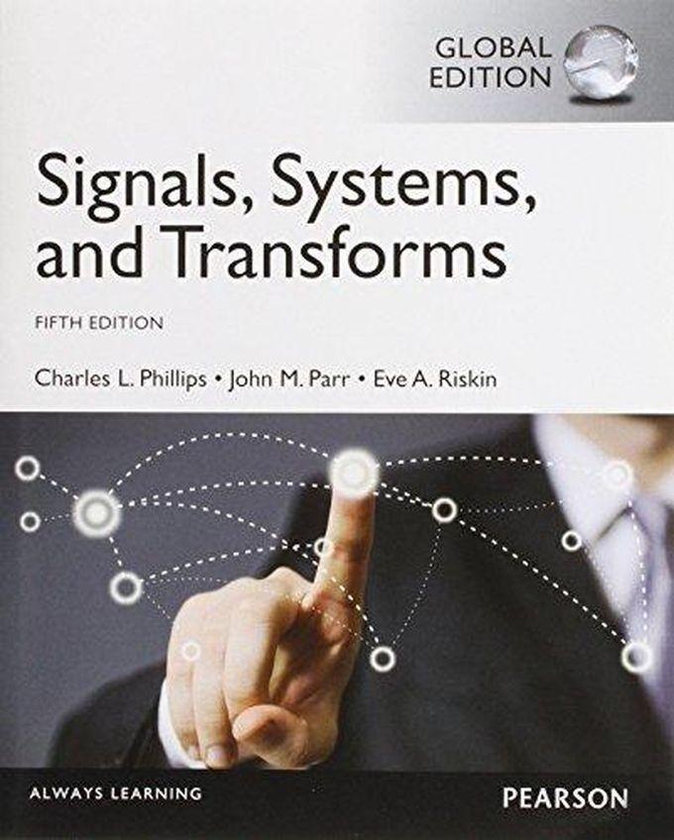 Pearson Signals, Systems, & Transforms, Global Edition ,Ed. :5