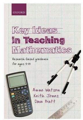 Key Ideas in Teaching Mathematics : Research-based Guidance for Ages 9-19