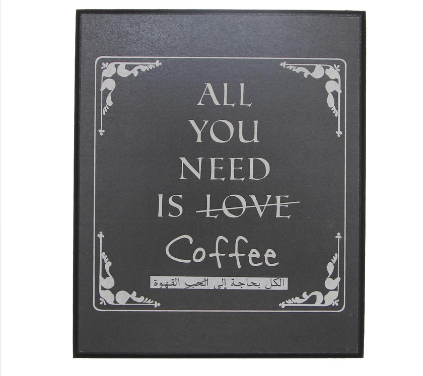 LE CADEAU Frame All You Need is Coffee