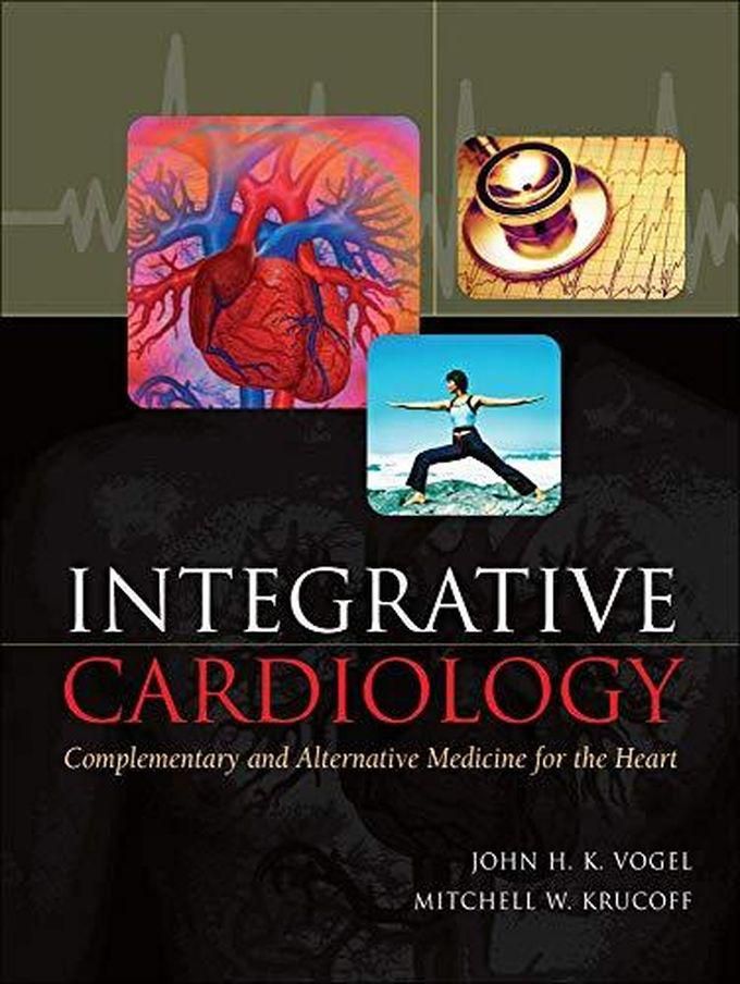 Mcgraw Hill Integrative Cardiology: Complementary and Alternative Medicine for the Heart ,Ed. :1