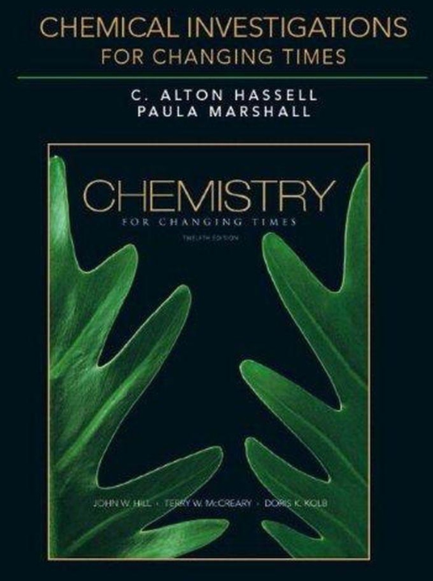 Pearson Chemical Investigations for Chemistry for Changing Times ,Ed. :12