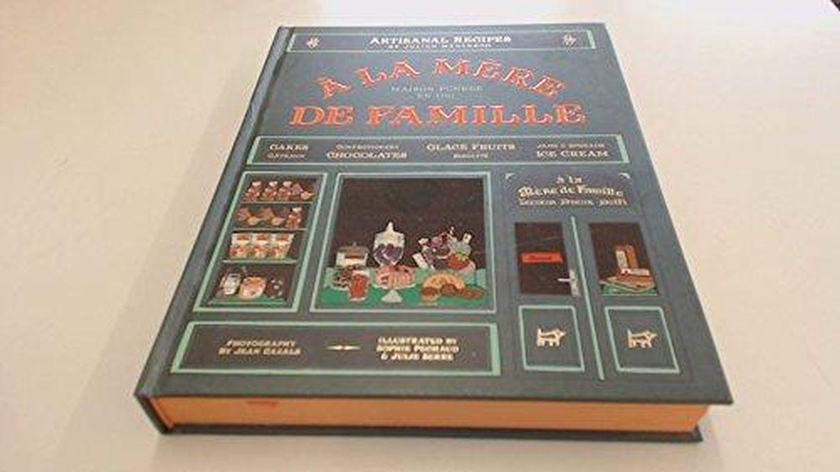 Macmillan A La Mere De Famille: Artisanal Recipes