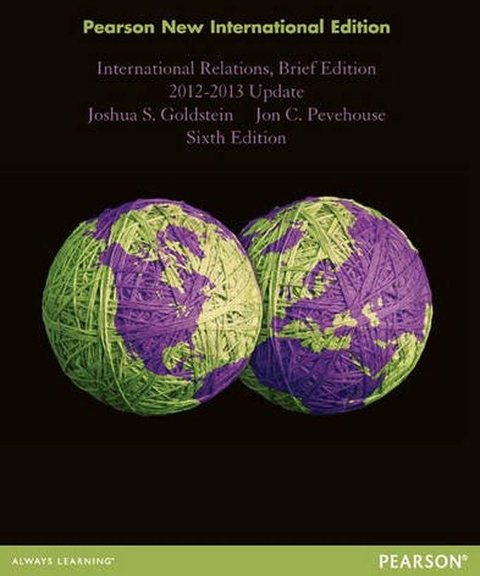 Pearson International Relations, Brief Edition, 2012-2013 Update PNIE, Plus MyPoliSciLab Without EText: Pearson New International Edition ,Ed. :6