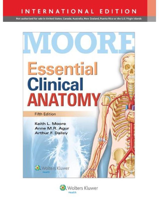 Moore: Essential Clinical Anatomy