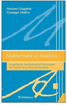 Mathematical Analysis: Foundations And Advanced Techniques For Functions Of Several Variables Hardcover