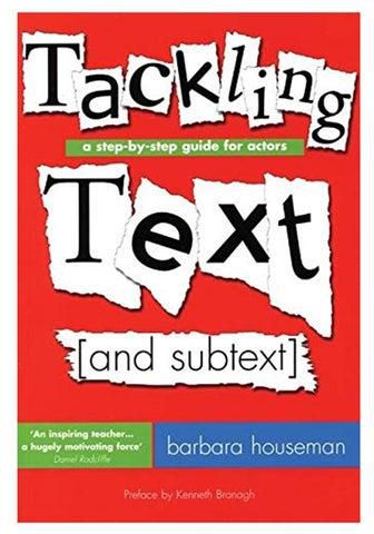Tackling Text: A Step-By-Step Guide For Actors Paperback