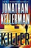 Killer (Alex Delaware Series, Book 29): A riveting, suspenseful psychological thriller