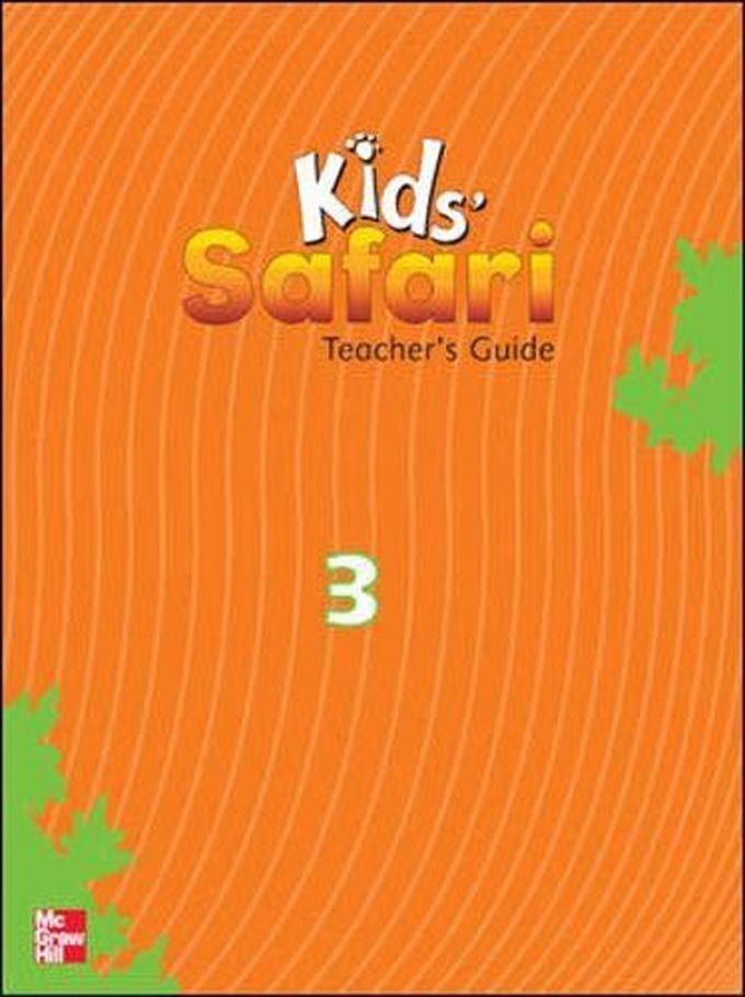 Mcgraw Hill KiD s Safari 3 Teacher s Edition Ed 1