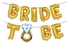 Bride To Be Letter Foil Balloon 16inch