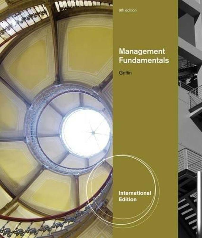 Cengage Learning Management of Fundamentals: International Edition ,Ed. :6