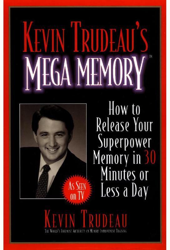 Mega Memory - How to Release Your Superpower Memory in 30 Minutes or Less a Day